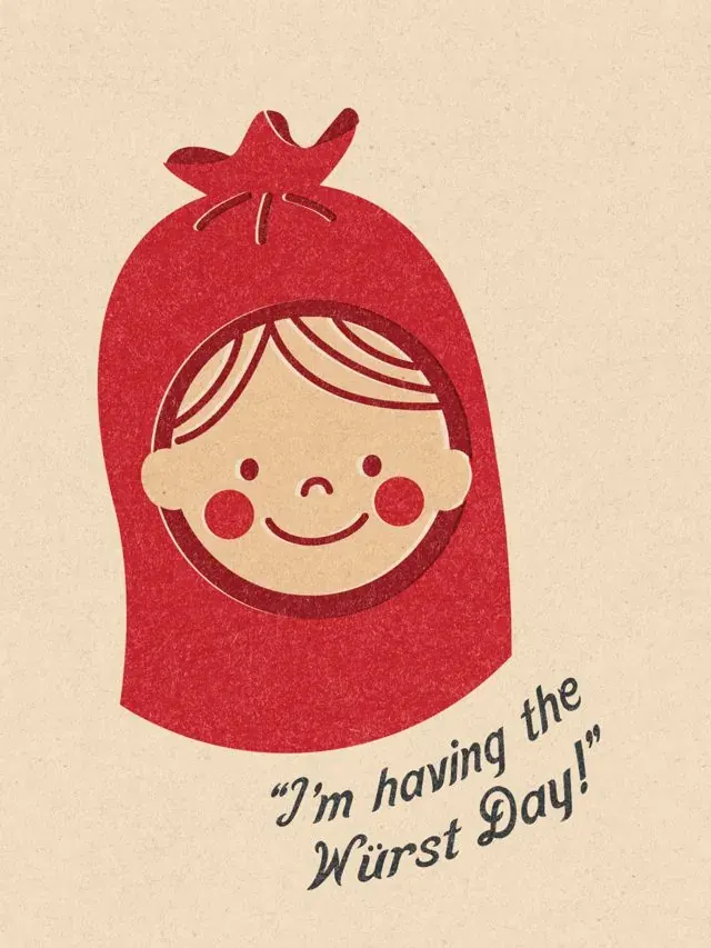 Wendell, the W&uuml;rst Day mascot: a smiling face inside a sausage-link hood, above the words &ldquo;I&rsquo;m having the W&uuml;rst Day!&rdquo;